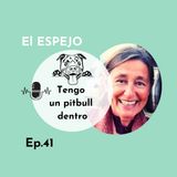 Tengo un pitbull dentro
