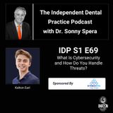 DIGRN Presents: The Independent Dental Practice Podcast - Guest: Kelton Earl