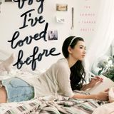 To All the Boys I've Loved Before