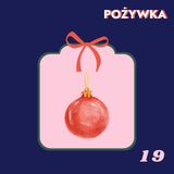 111. O świątecznej presji (Podcastowy Kalendarz Adwentowy)