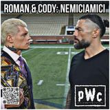 Pro Wrestling Culture #427 - Roman & Cody nemiciamici