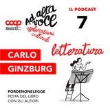 Ep. 7 - Carlo Ginzburg - Pordenonelegge - Ad alta voce 2022
