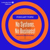 No Systems, No Business! | Lakeisha McKnight