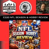 NFL Season & Hobby Recap Hobby Quick Hits E220