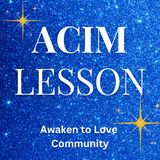 I thank my Father for His gifts to me, ACIM Lesson 123, Jenny Maria De La Luz