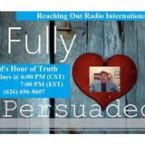 God's Hour of Truth "Be Fully Persuaded" host Prophet & Evangelist Edward Eberly
