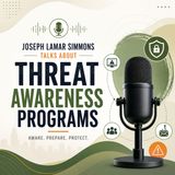 Joseph Lamar Simmons Talks About Threat Awareness Programs