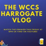 Update - Harrogate Vlog 2021 this Friday!