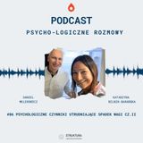 # 86- Psychologiczne czynniki utrudniające spadek wagi cz. II