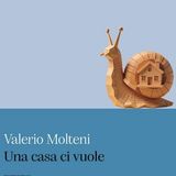 Valerio Molteni "Una casa ci vuole"
