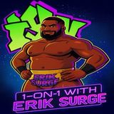 IYH Presents 1-on-1 w/ Con | Guest Independent Pro Wrestler "Da Bomb" Erik Surge