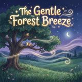 The Gentle Forest Breeze | Short Stories for Kids