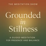 Grounded In Stillness