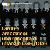 Diritti e arcobaleni: una raccolta di infanzie LGBTQIA+