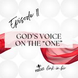God's Voice on the "One"