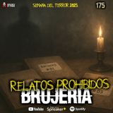 Brujería que pidieron no contar | 175 Especial de Halloween