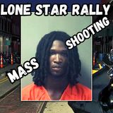 Lone Star Rally Mass Shooting 2023