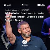 Butlletí 28/08/26: Nou partit de dretes Amkha Israel; tensions entre Israel i Turquia a Síria; setge d’una casa palestina a Qusra