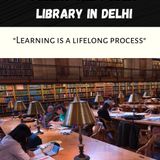 Benefits of Joining Public Library in Delhi