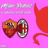 Il Diavolo Veste Rosa  | Roma vs Milan 1-2 | SuperMilan da Supercoppa, ora la finale con la Juve