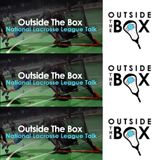 Outside The Box Lacrosse Show 4/13/19