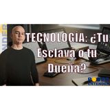 #11 La lección que aprendí muy tarde: Tu Bienestar Digital Importa. ¿Te Controla la Tecnología?