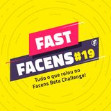 FAST Facens #19 Tudo o que rolou no Facens Beta Challenge!