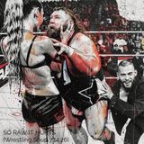 SO RAW IT HURTS (Wrestling Soup 7.14.26)