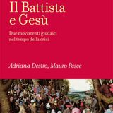 Adriana Destro, Mauro Pesce "Il Battista e Gesù"