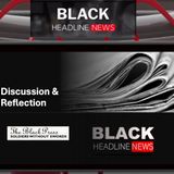 BLACK-IN 7-2-26-PART 2: 'The Black Press Soldiers without Swords' discussion
