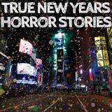 5 True New Years Horror Stories
