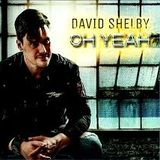 David Shelby Oh Yeah
