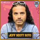 JEFF SCOTT SOTO - PRÉ-AMPLIFICA #031