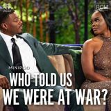 Who Told Us We Were at War? | MiniPod