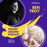 EP13 Ben Troy