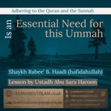 Adhering to the Quran and the Sunnah is an essential need for this Ummah-Lesson 1