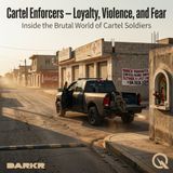 Cartel Enforcers - Weapons of Terror: Violence as Strategy