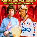 He Murdered His Victims, Sexually Assaulted The Bodies, Drank Their Blood, Ate Their Flesh