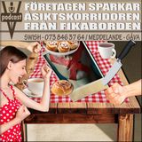 FÖRETAGEN SPARKAR ÅSIKTSKORRIDOREN FRÅN FIKABORDEN
