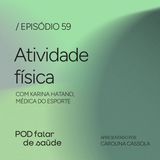 #059 Atividade física: como começar e manter a rotina de exercícios