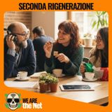 Seconda Rigenerazione