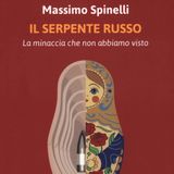 Massimo Spinelli "Il serpente russo"