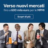 Verso nuovi mercati: fino a 600 mila euro per le MPMI lombarde