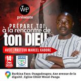 Pasteur Marcel KABORE_ Prépare toi à la rencontre de ton Dieu