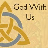 Rev. Bob Sinclair | The Trinity: God With Us