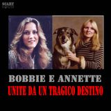 Bobbie e Annette - Unite da un tragico destino