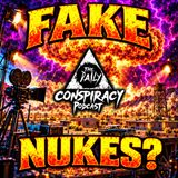 Are Nukes Fake? Fallout, Fear & Propaganda
