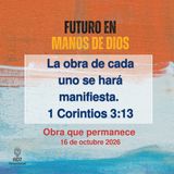 Obra que permanece ~ Devocional de Jóvenes ~ 16 de octubre 2026