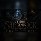 Sherlock Holmes betritt Castle Pellanor Keep… und der Fluch erwacht