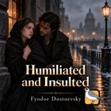 Humiliated and Insulted  - Full Audiobook (Fiódor Dostoevsky) | Part 1 of 2
